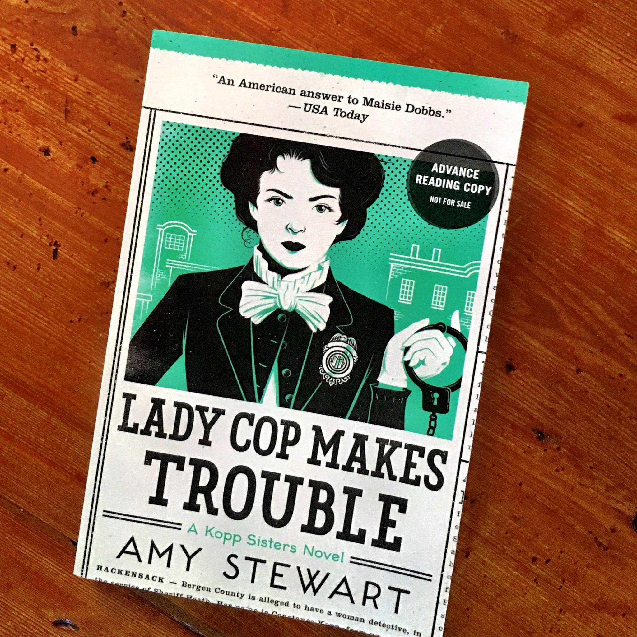 Amy Stewart presents her new book Lady Cop Makes Trouble