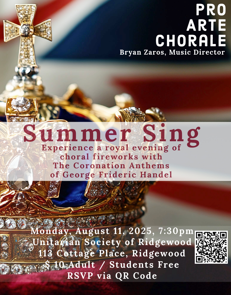 Pro Arte Chorale Hosts Summer Sing in Ridgewood Aug. 11 — Celebrate Handel’s Coronation Anthems & Audition for the Season 519779526 1318812296917850 190232553406420974 n